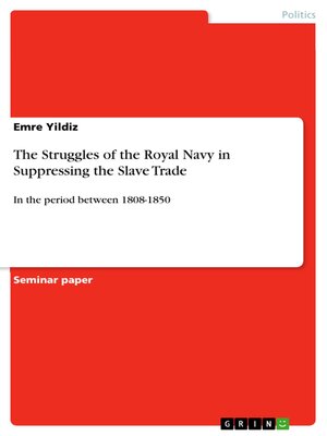 cover image of The Struggles of the Royal Navy in Suppressing the Slave Trade